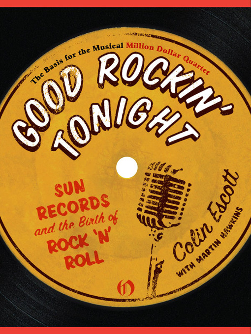 Title details for Good Rockin' Tonight by Colin Escott - Available